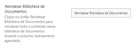 Configuração biblioteca SharePoint — Reindexação de biblioteca (imagem 4 de 5)