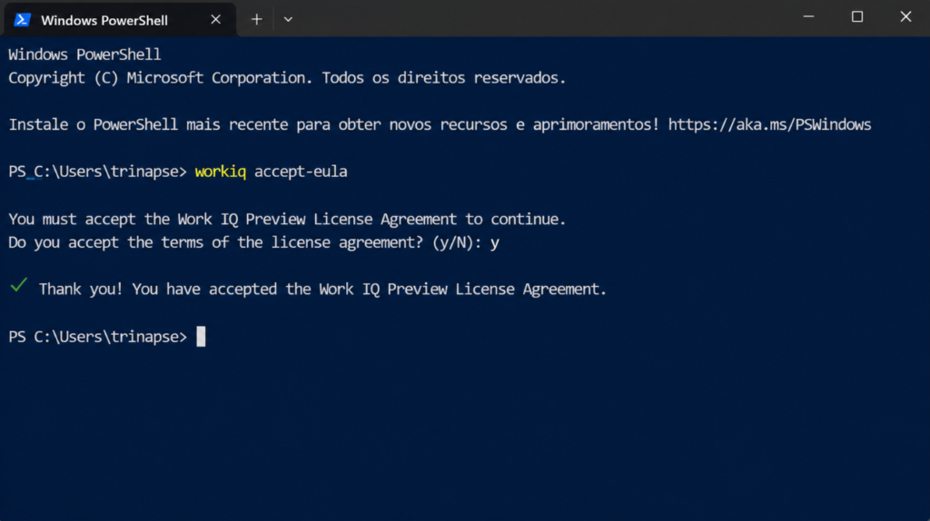 Terminal Windows PowerShell exibindo o aceite do contrato de licença do Work IQ Preview com o comando workiq accept-eula.