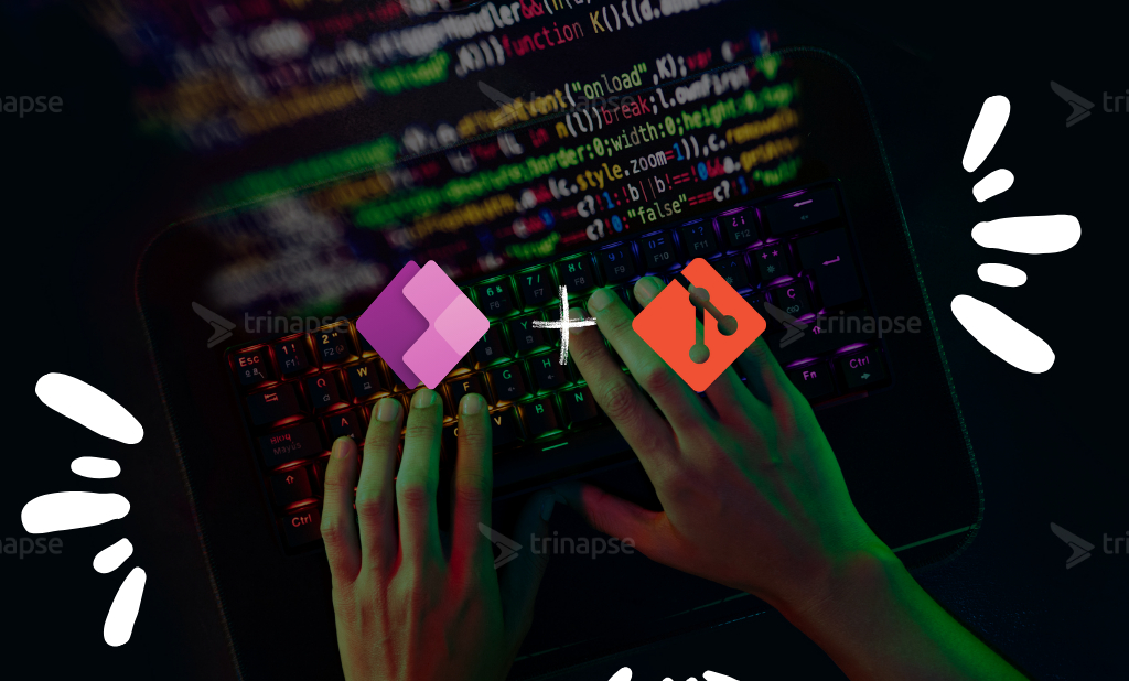 Git no Power Apps: como versionar suas Solutions e evoluir para ALM de verdade